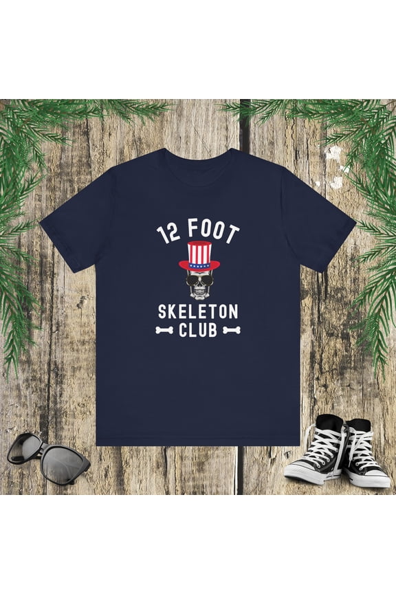 12 foot Skeleton Club funny 4th of July Giant Skelly Unisex Leisure T-shirt
