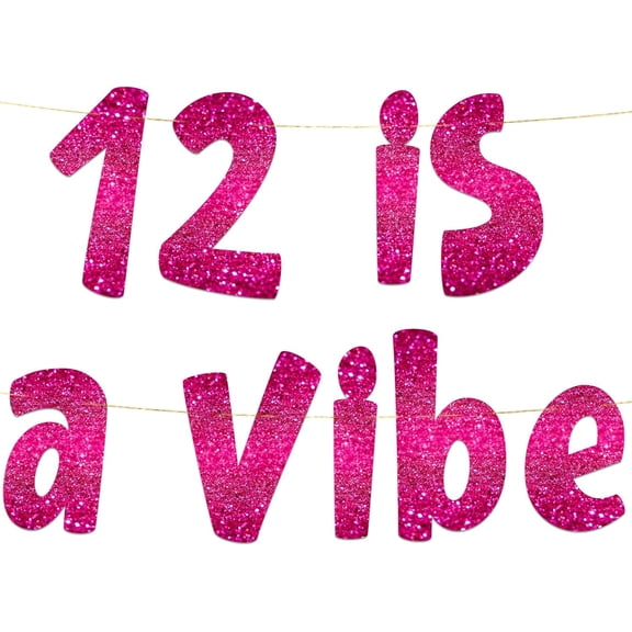 12 is a Vibe Pink Glitter Banner - 12th Birthday Party Supplies, Ideas, Gifts and Decorations