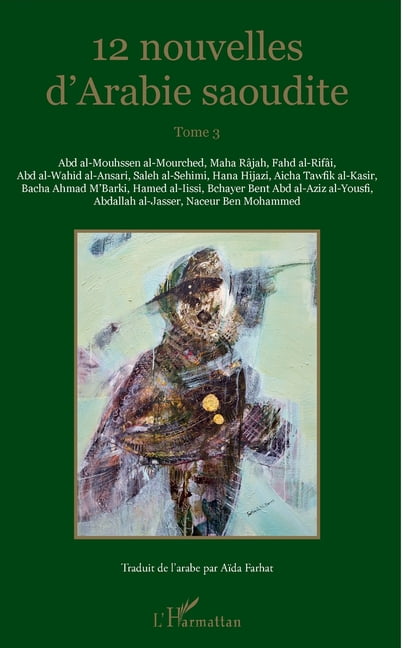 12 nouvelles d'Arabie saoudite: Tome 3, (Paperback)