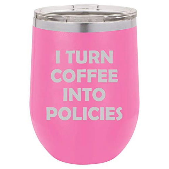 12 oz Double Wall Vacuum Insulated Stainless Steel Stemless Wine Tumbler Glass Coffee Travel Mug With Lid I Turn Coffee Into Policies Insurance Agent (Hot Pink)