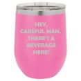 thumbnail image 1 of 12 oz Double Wall Vacuum Insulated Stainless Steel Stemless Wine Tumbler Glass Coffee Travel Mug With Lid Careful Man There's A Beverage Here Funny (Hot Pink), 1 of 1