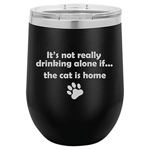 12 oz Double Wall Vacuum Insulated Stainless Steel Stemless Wine Tumbler Glass Coffee Travel Mug With Lid Funny Drinking Alone Cat (Black)