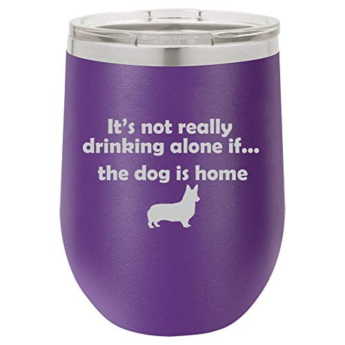 12 oz Double Wall Vacuum Insulated Stainless Steel Stemless Wine Tumbler Glass Coffee Travel Mug With Lid Funny Drinking Alone Dog Corgi (Purple)