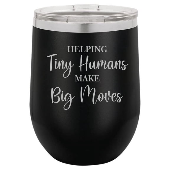 12 oz Double Wall Vacuum Insulated Stainless Steel Stemless Wine Tumbler Glass Coffee Travel Mug With Lid Helping Tiny Humans Make Big Moves SLP Child Therapist Counselor Teacher (Black)