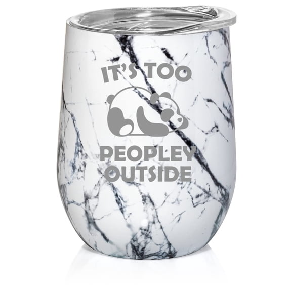 12 oz Double Wall Vacuum Insulated Stainless Steel Stemless Wine Tumbler Glass Coffee Travel Mug With Lid It's It's Too Peopley Outside Panda Funny Introvert Gift (Black White Marble)