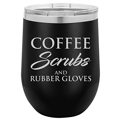 12 oz Double Wall Vacuum Insulated Stainless Steel Stemless Wine Tumbler Glass Coffee Travel Mug With Lid Nurse Doctor Dentist Dental Assistant Therapist Coffee Scrubs And Rubber Gloves (Black)