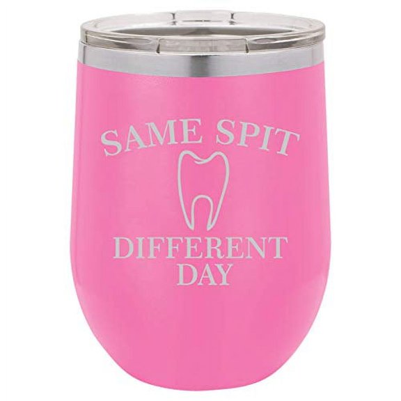 12 oz Double Wall Vacuum Insulated Stainless Steel Stemless Wine Tumbler Glass Coffee Travel Mug With Lid Same Spit Different Day Funny Dentist Dental Assistant Hygienist (Hot Pink)
