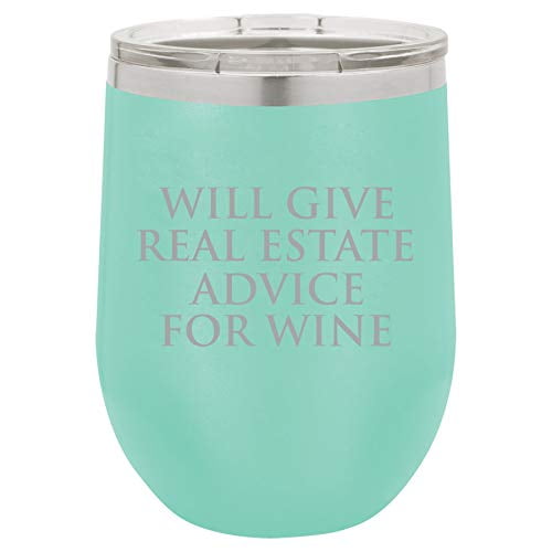 12 oz Double Wall Vacuum Insulated Stainless Steel Stemless Wine Tumbler Glass Coffee Travel Mug With Lid Will Give Real Estate Advice For Wine Funny Realtor Real Estate Agent Broker (Teal)