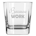 thumbnail image 1 of 12 oz Square Base Rocks Whiskey Double Old Fashioned Glass Because Work, 1 of 1
