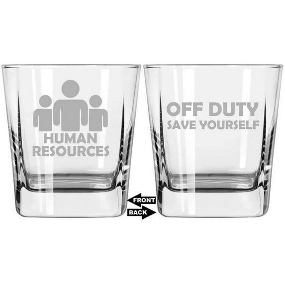 12 oz Square Base Rocks Whiskey Double Old Fashioned Glass Two Sided Human Resources Off Duty Save Yourself