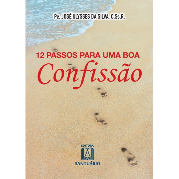 12 passos para uma boa confisso (Paperback)