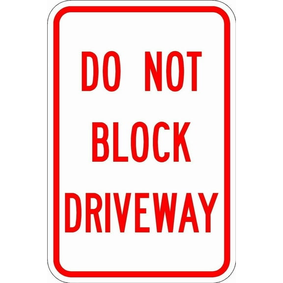 12 x 18 Do Not Block Driveway Sign - Highly Visible 3M High-Intensity Prismatic Reflective Sheeting - Official Warning Signs for Enhanced Safety - 10-Year 3M Warranty