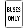thumbnail image 1 of 12 x 18 Buses Only Sign - Highly Visible 3M High-Intensity Prismatic Reflective Sheeting - Official Warning Signs for Enhanced Safety - 10-Year 3M Warranty, 1 of 5