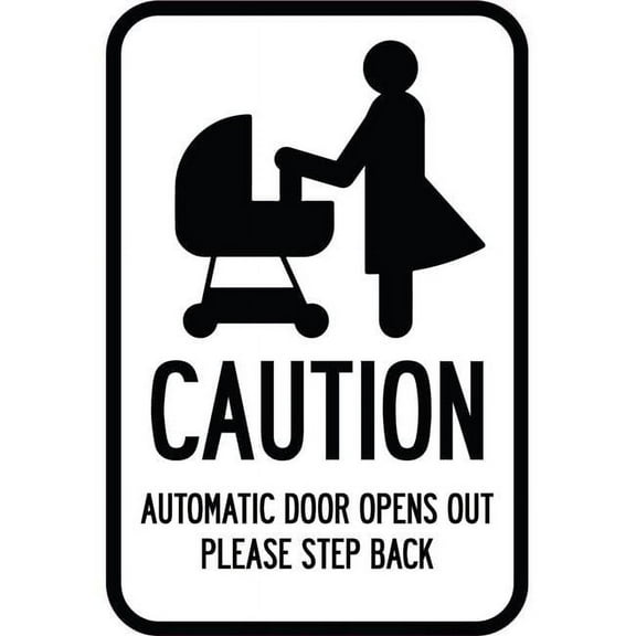12 x 18 in. Aluminum Sign - Caution - Automatic Door Opens Out Please Step Back with Graphic