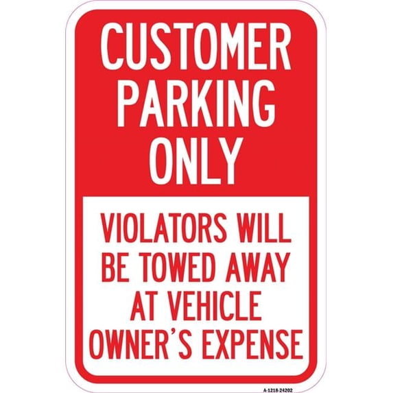 12 x 18 in. Aluminum Sign - Customer Parking Only Violators Will Be ...