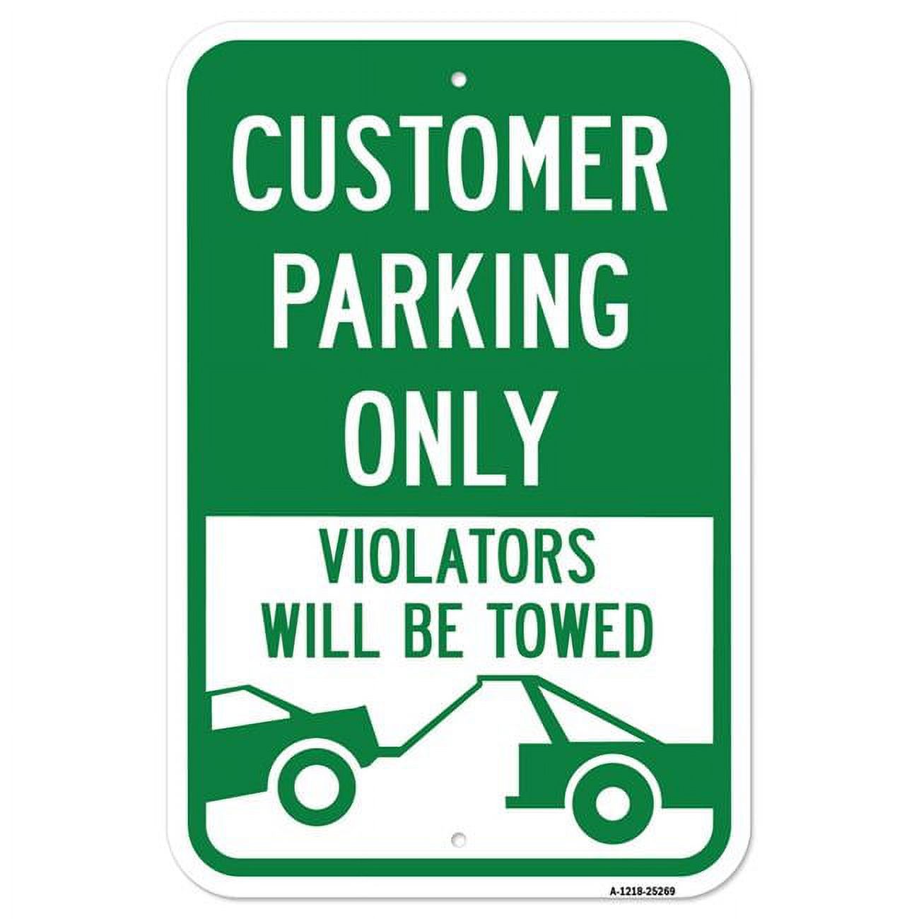 12 x 18 in. Aluminum Sign - Customer Parking Only Violators Will Be ...