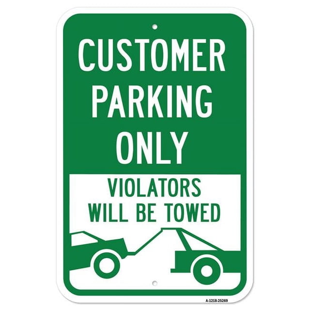 12 x 18 in. Aluminum Sign - Customer Parking Only Violators Will Be ...
