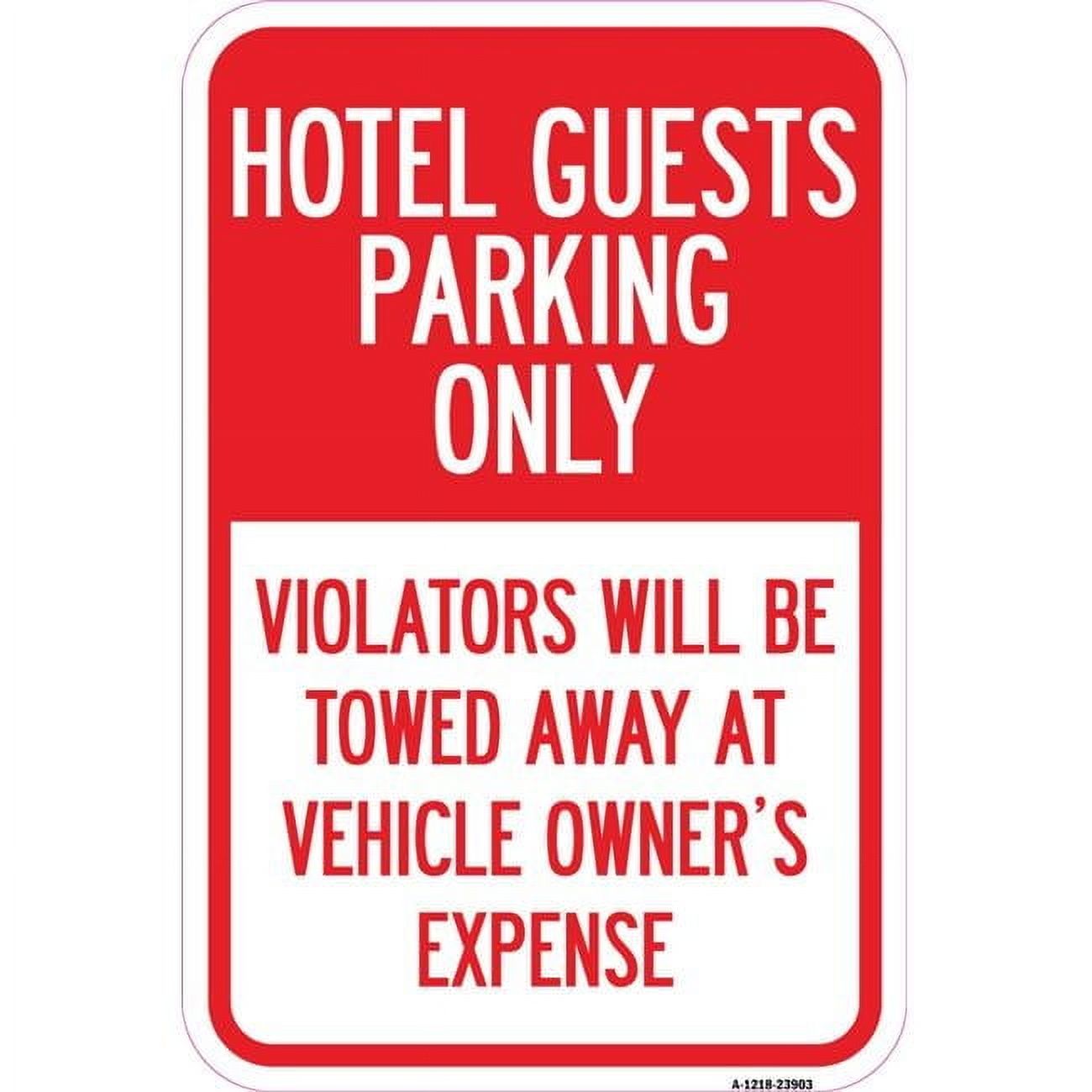 12 x 18 in. Aluminum Sign - Hotel Guests Parking Only Violators Will Be ...