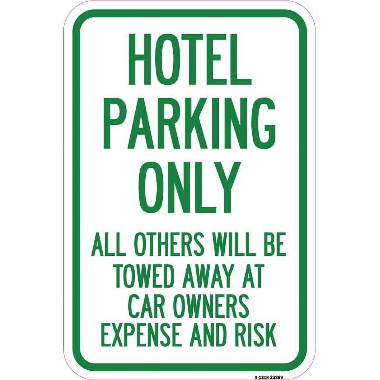 12 x 18 in. Aluminum Sign - Hotel Parking Only All Others Towed Sign ...