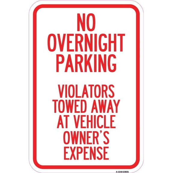 12 x 18 in. Aluminum Sign - No Overnight Parking Violators Towed Away At Vehicle Owners Expense