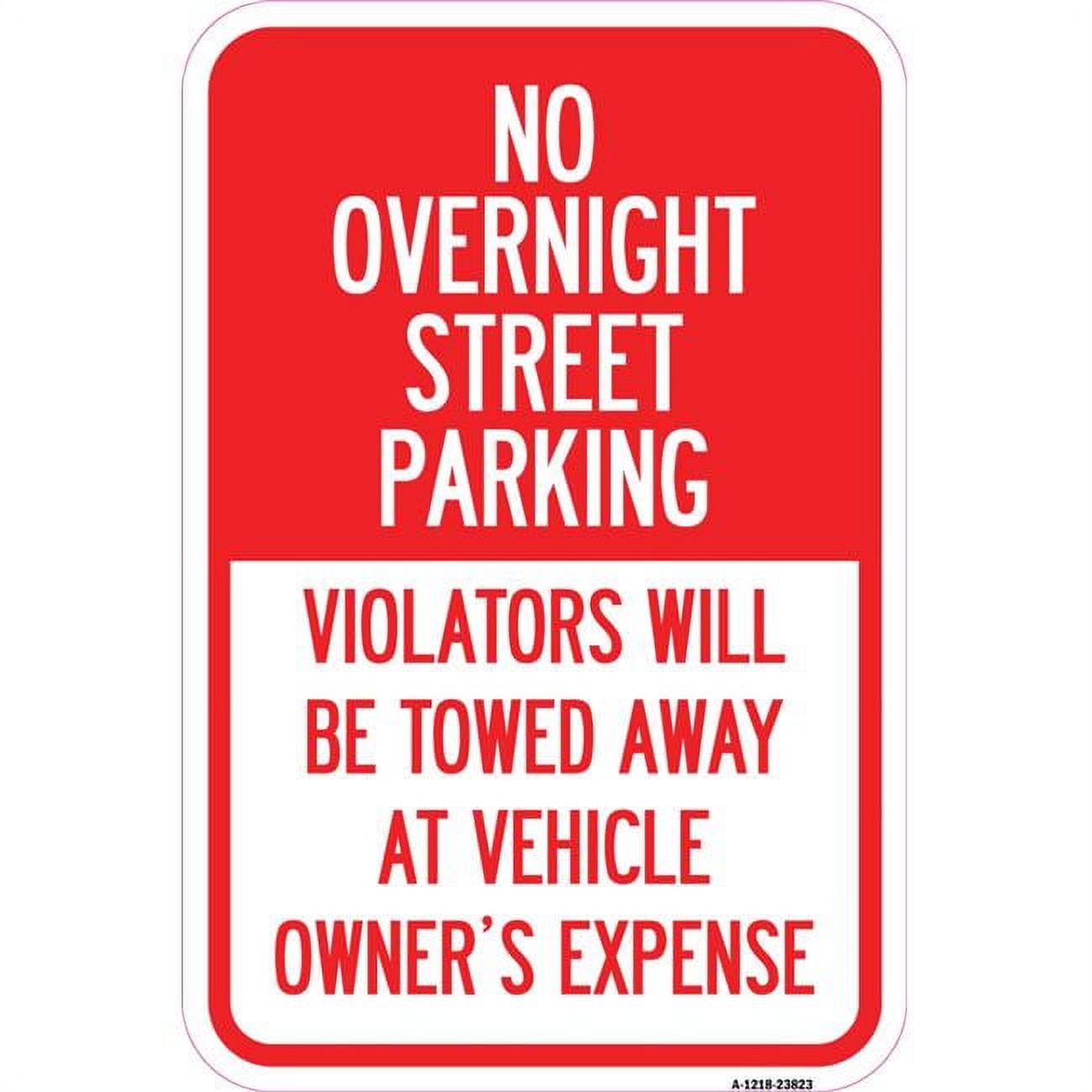12 x 18 in. Aluminum Sign - No Overnight Street Parking Violators Will ...