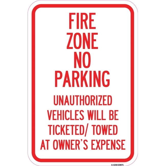 12 x 18 in. Aluminum Sign - No Parking Sign Fire Zone Unauthorized ...