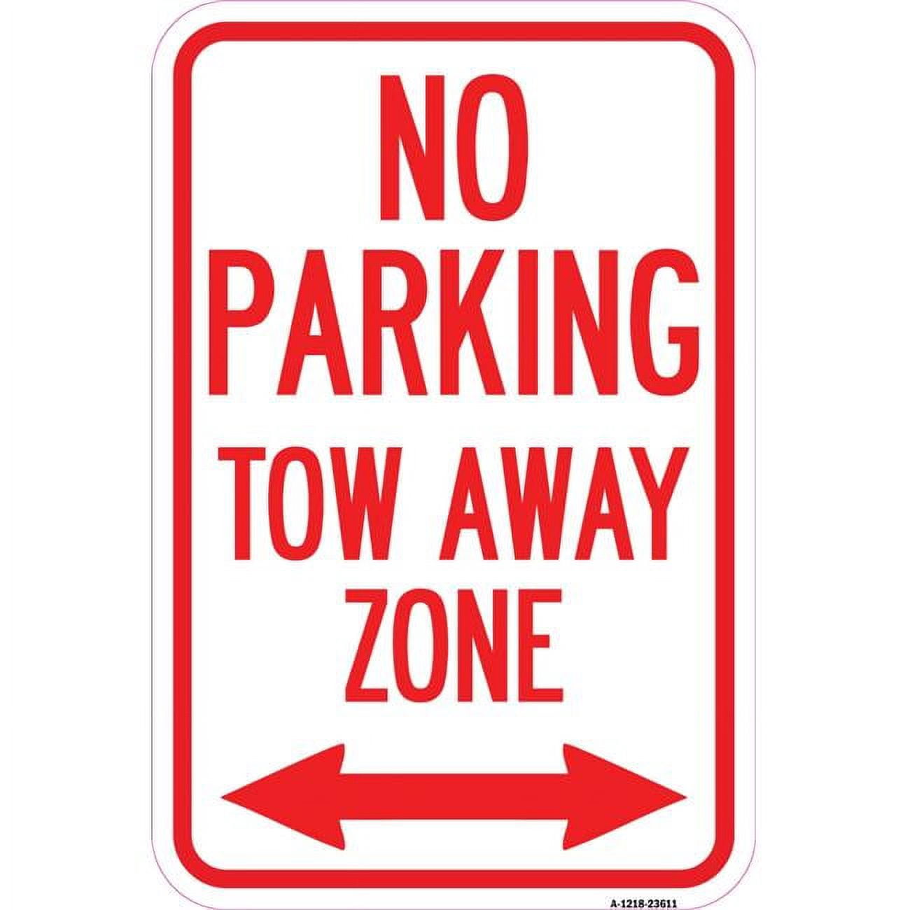 12 x 18 in. Aluminum Sign - No Parking Tow Away Zone with Bidirectional ...