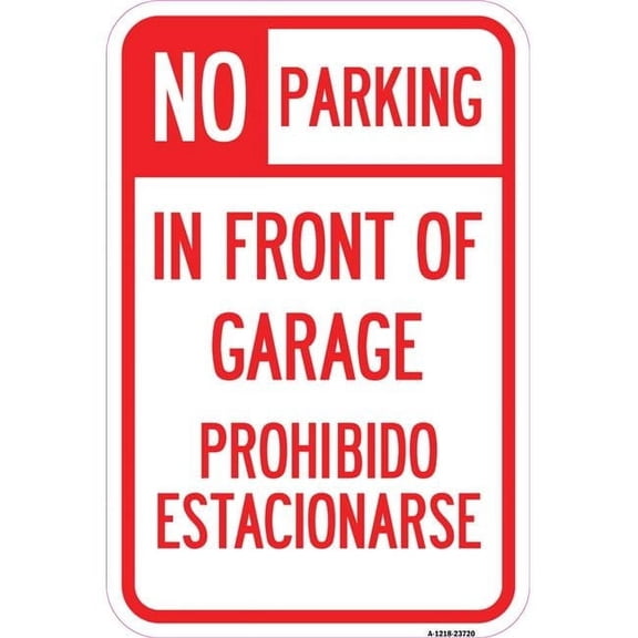 12 x 18 in. Aluminum Sign - No Parking in Front of Garage Prohibido Estacionarse