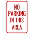 thumbnail image 1 of 12 x 18 in. Aluminum Sign - No Parking in This Area, 1 of 1