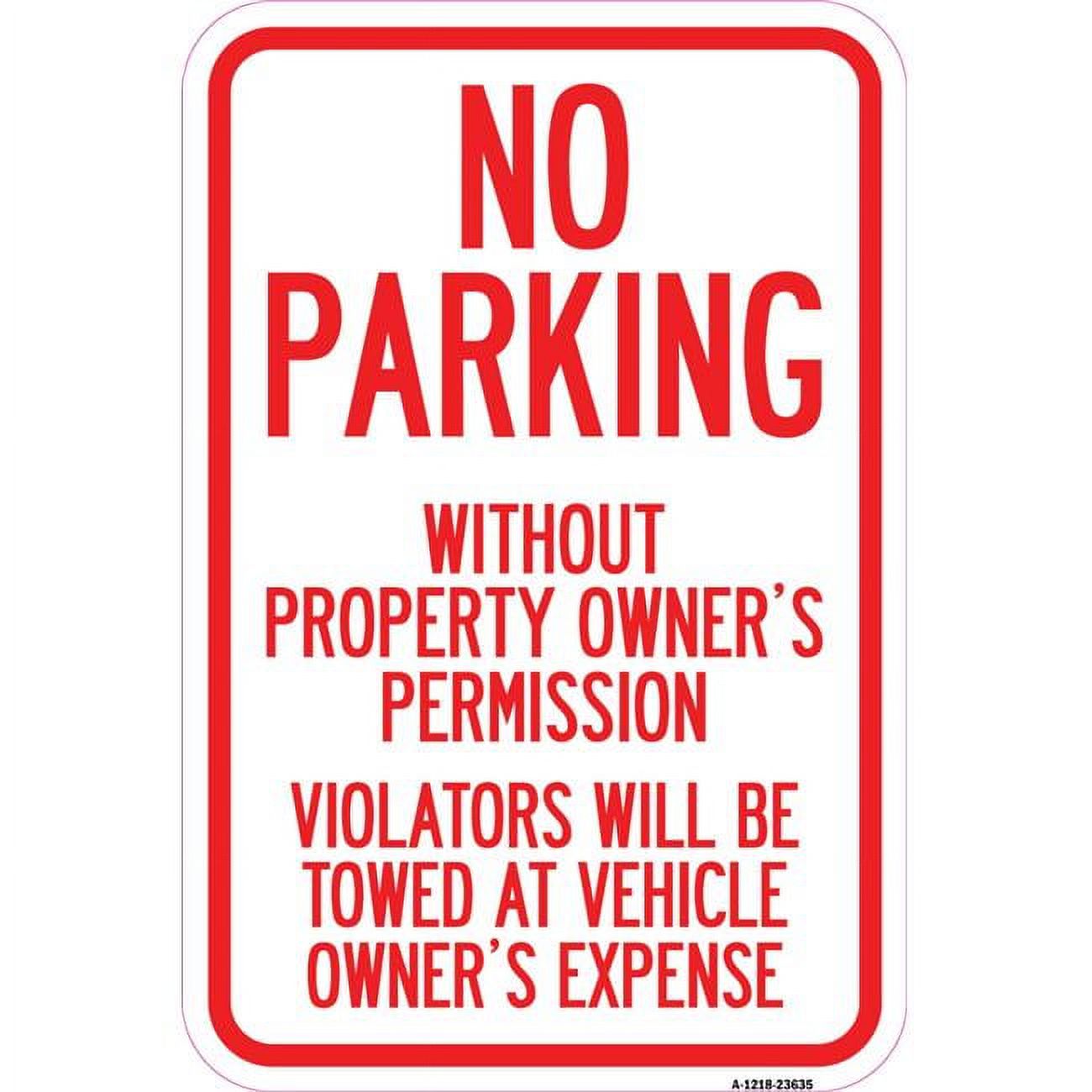 12 x 18 in. Aluminum Sign - No Parking without Property Owners ...
