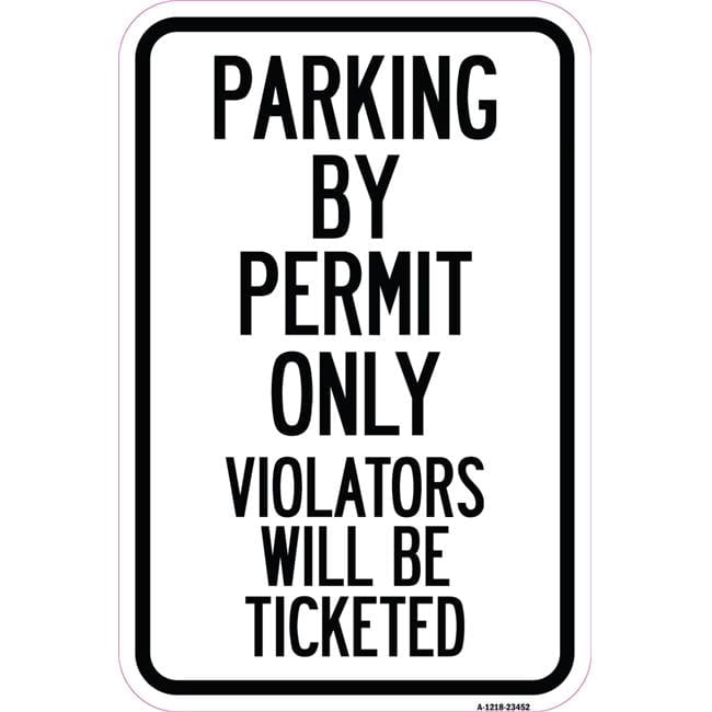 12 x 18 in. Aluminum Sign - Parking by Permit Only Violators Will Be ...