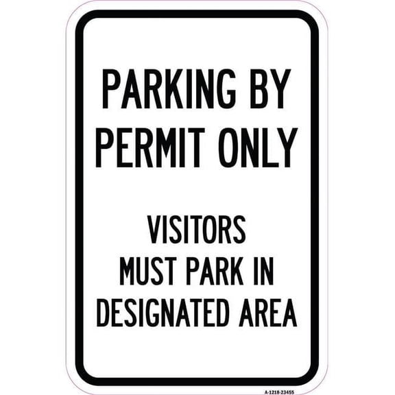 12 x 18 in. Aluminum Sign - Parking by Permit Only Visitors Must Park in Designated Area