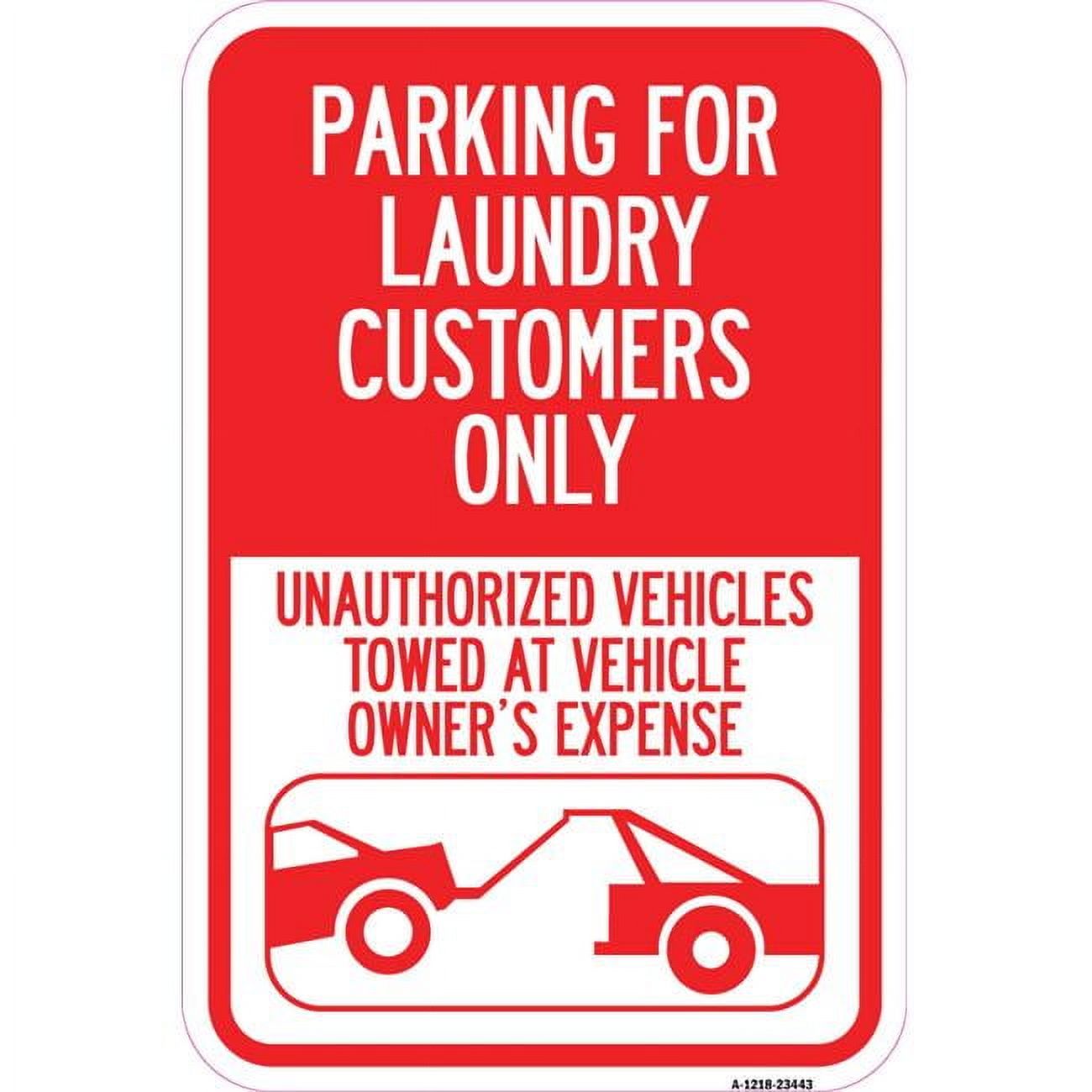 12 x 18 in. Aluminum Sign - Parking for Laundry Customers Only ...