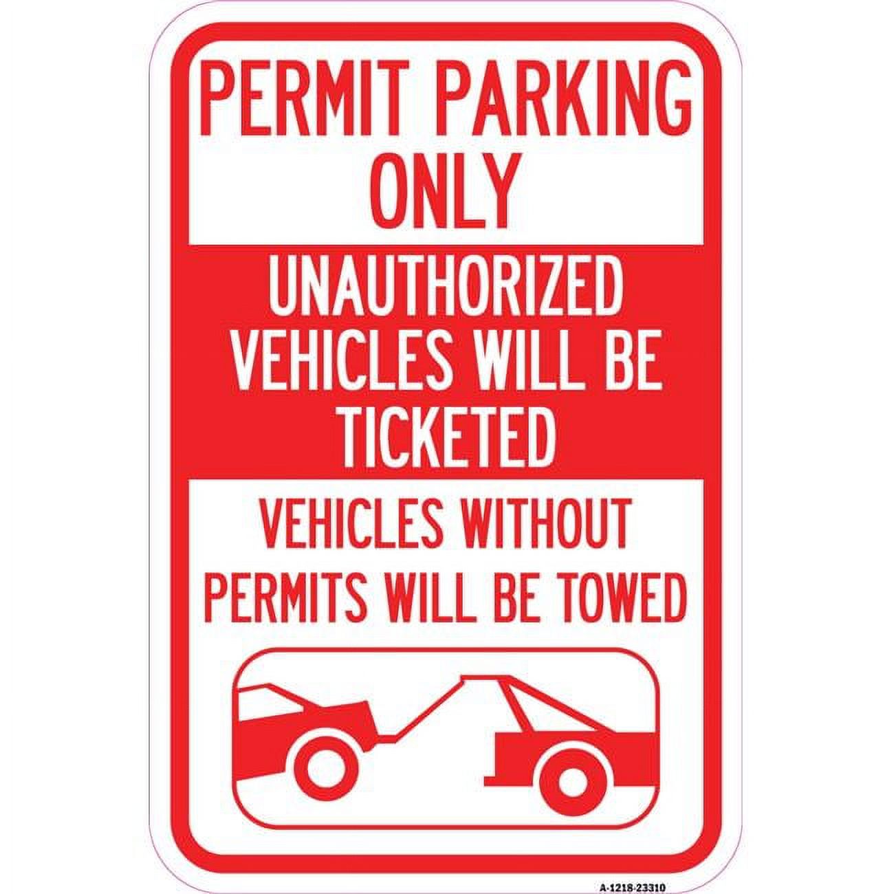 12 x 18 in. Aluminum Sign - Permit Parking Only Unauthorized Vehicles ...