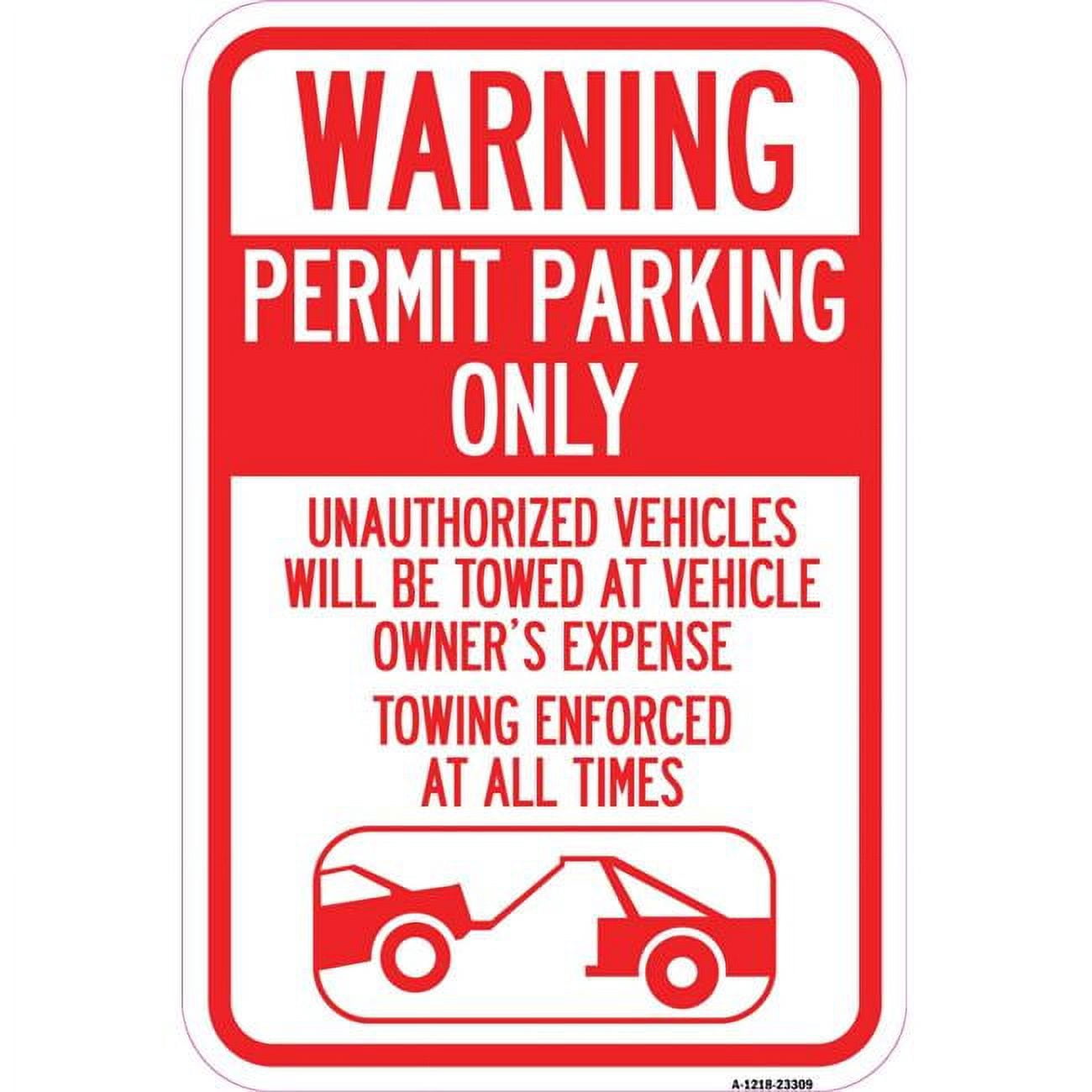 12 x 18 in. Aluminum Sign - Permit Parking Only Unauthorized Vehicles ...
