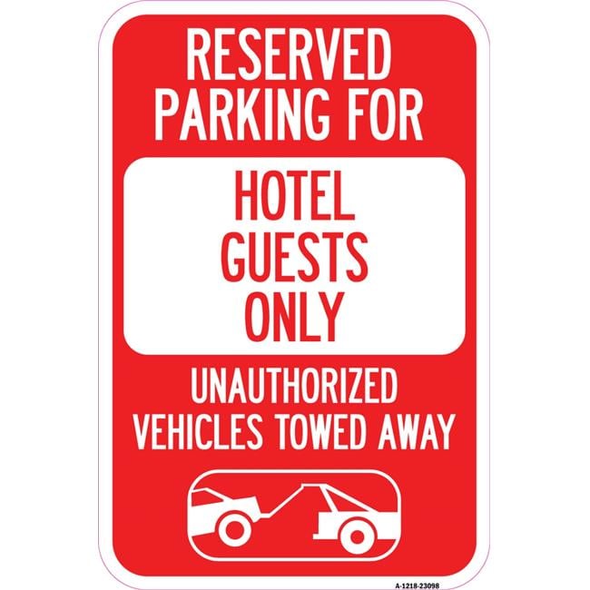 12 x 18 in. Aluminum Sign - Reserved Parking for Hotel Guests Only ...