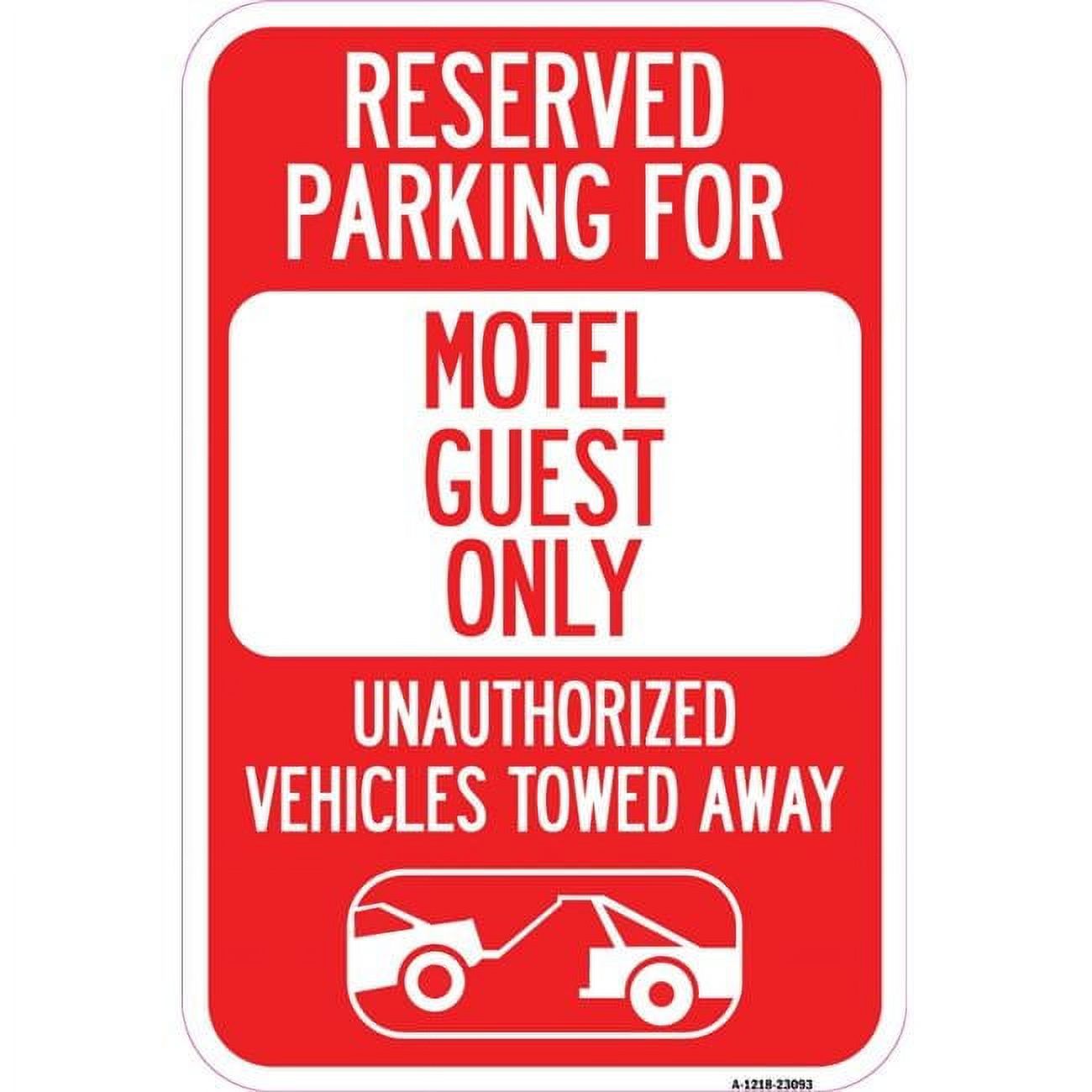 12 x 18 in. Aluminum Sign - Reserved Parking for Motel Guest Only ...