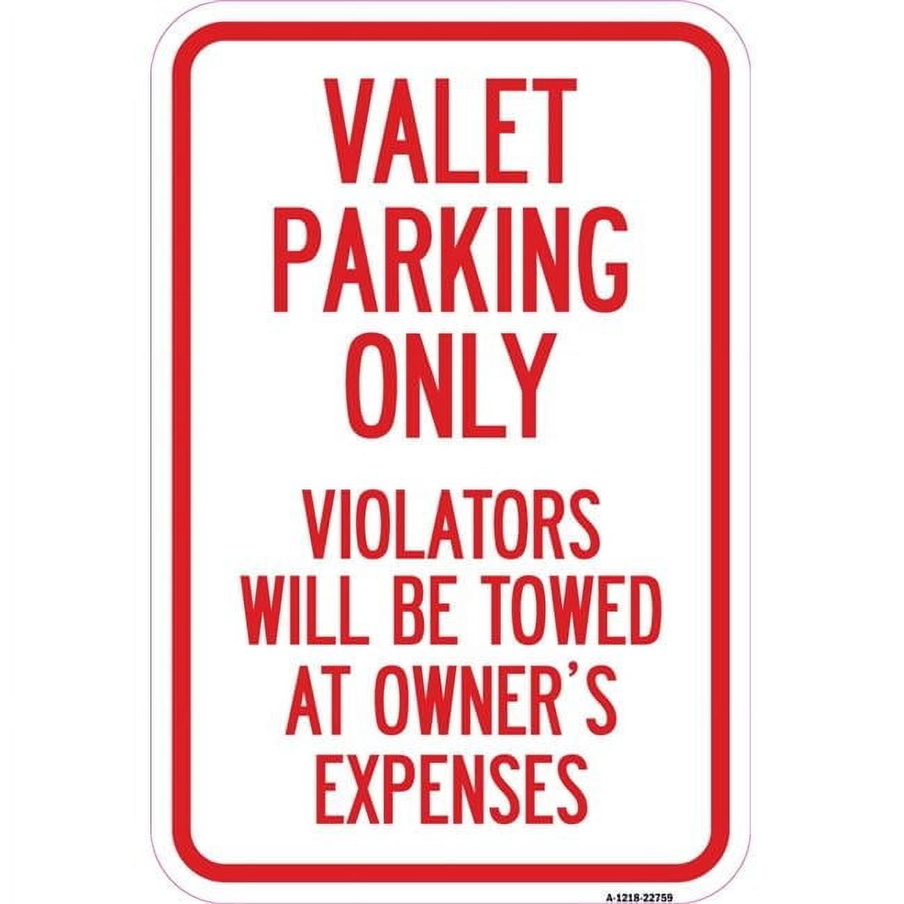12 x 18 in. Aluminum Sign - Valet Parking Only Violators Will Be Towed ...