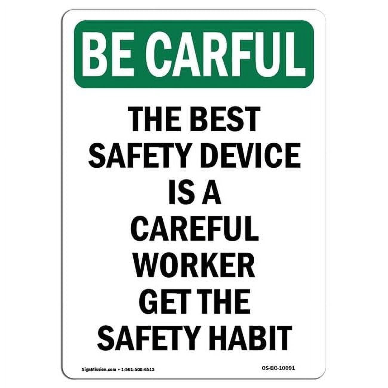 12 x 18 in. OSHA Be Careful Sign - Get the Safety Habit - Walmart.com