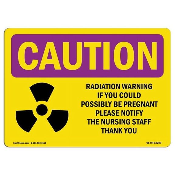 12 x 18 in. OSHA Caution Radiation Sign - Radiation Warning If You Could with Symbol