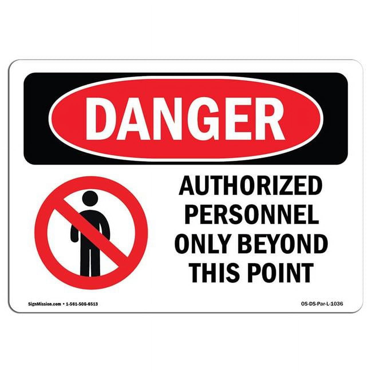 12 x 18 in. OSHA Danger Sign Authorized Personnel Only Beyond This Point