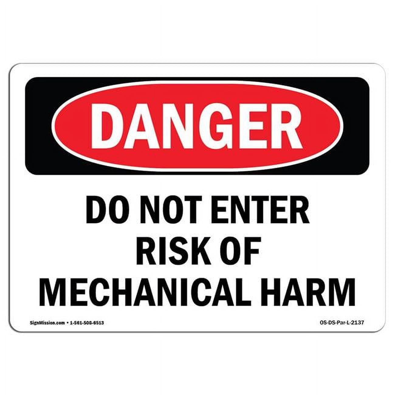 12 x 18 in. OSHA Danger Sign - Do Not Enter Risk of Mechanical Harm ...