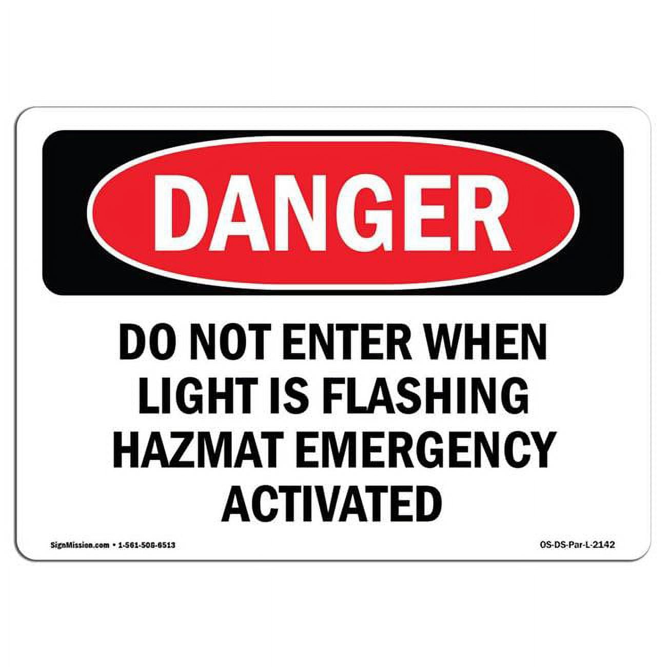 12 x 18 in. OSHA Danger Sign Do Not Enter When Light is Flashing