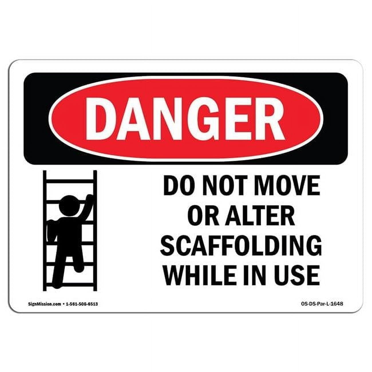 12 x 18 in. OSHA Danger Sign - Do Not Move or Alter Scaffolding ...