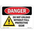 thumbnail image 1 of 12 x 18 in. OSHA Danger Sign - Do Not Unload without Full Protective Gear, 1 of 1