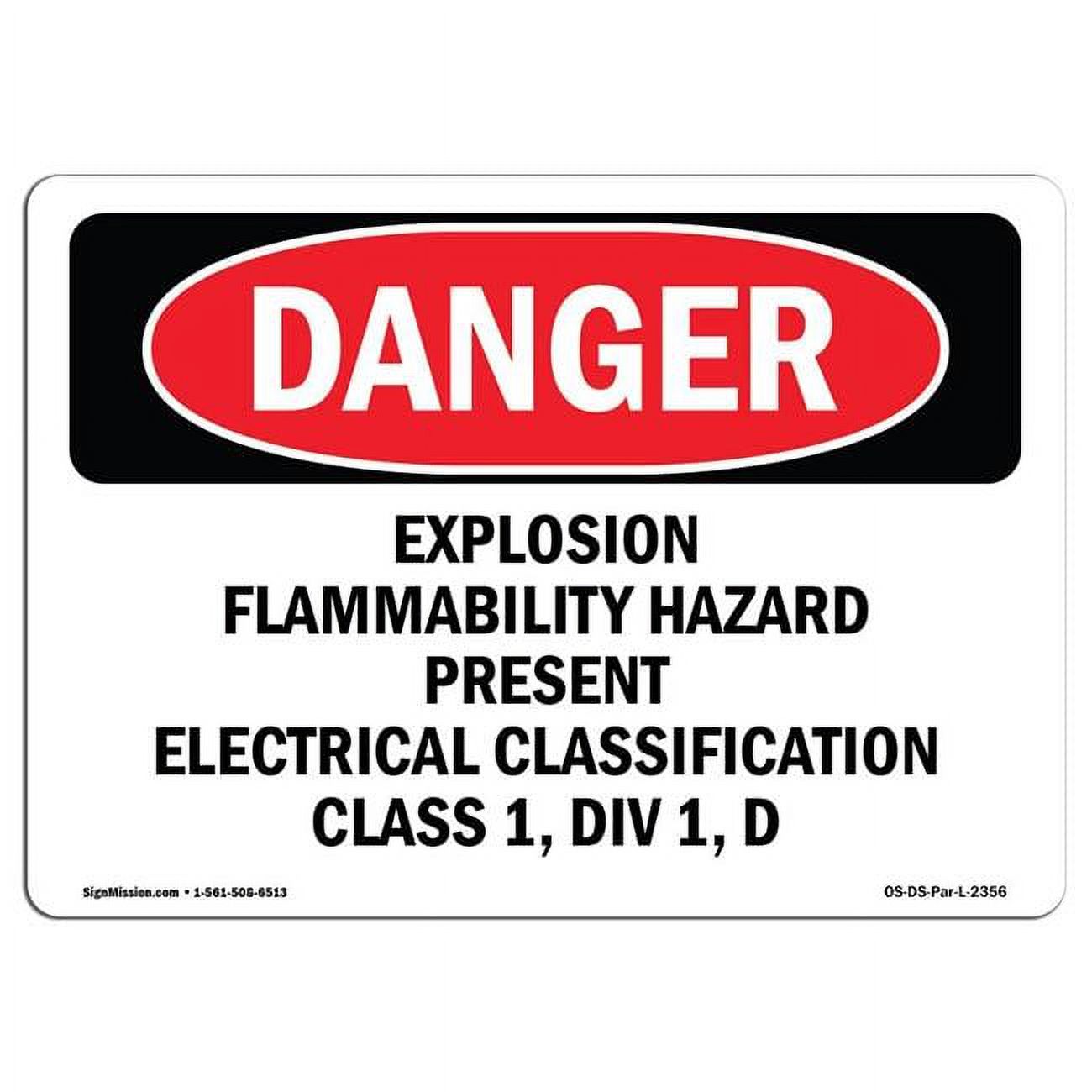 12 x 18 in. OSHA Danger Sign - Explosion Flammability Hazard Present ...