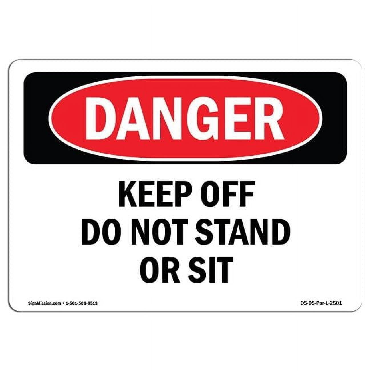 12 x 18 in. OSHA Danger Sign - Keep Off Containment Berm Use Walkways ...