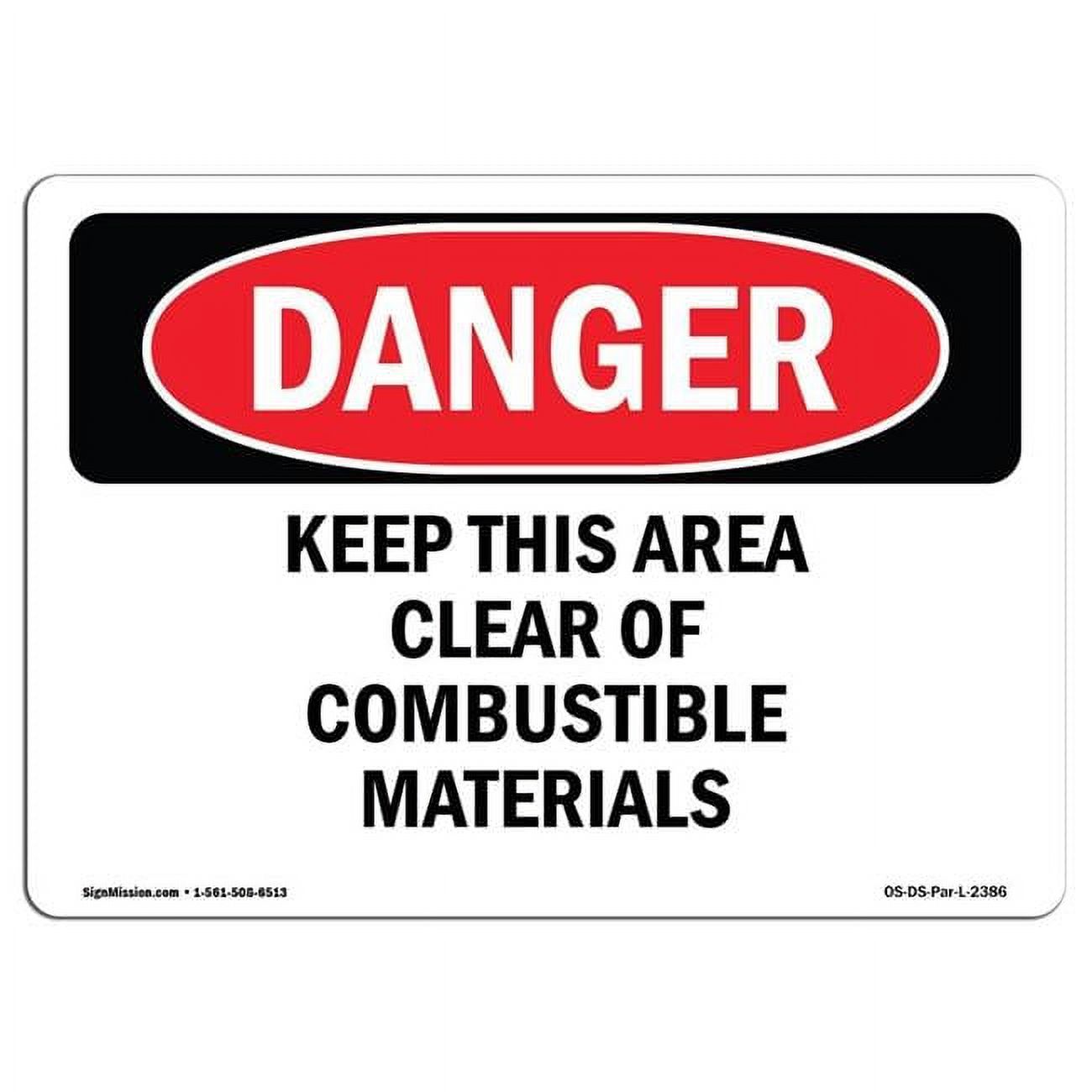 12 x 18 in. OSHA Danger Sign - Keep This Area Clear of Combustible ...