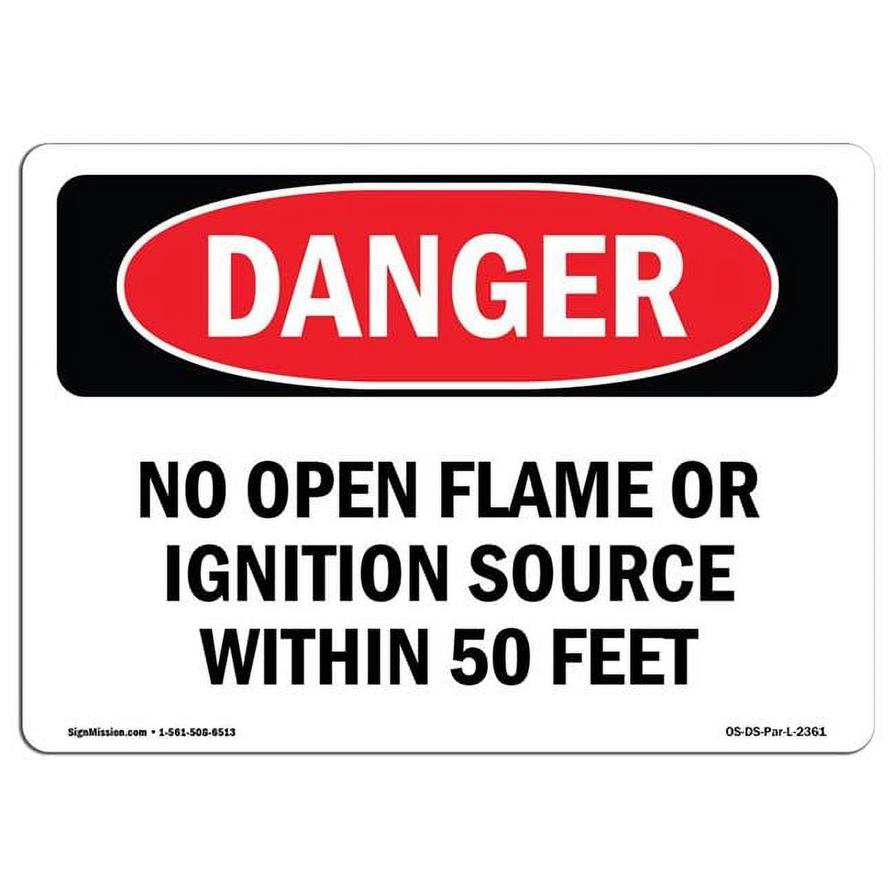 12 x 18 in. OSHA Danger Sign No Open Flame or Ignition Source within