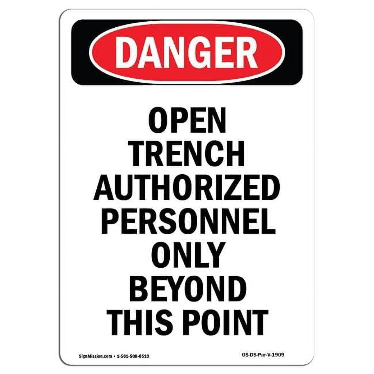 12 x 18 in. OSHA Danger Sign - Portrait Open Trench Authorized ...